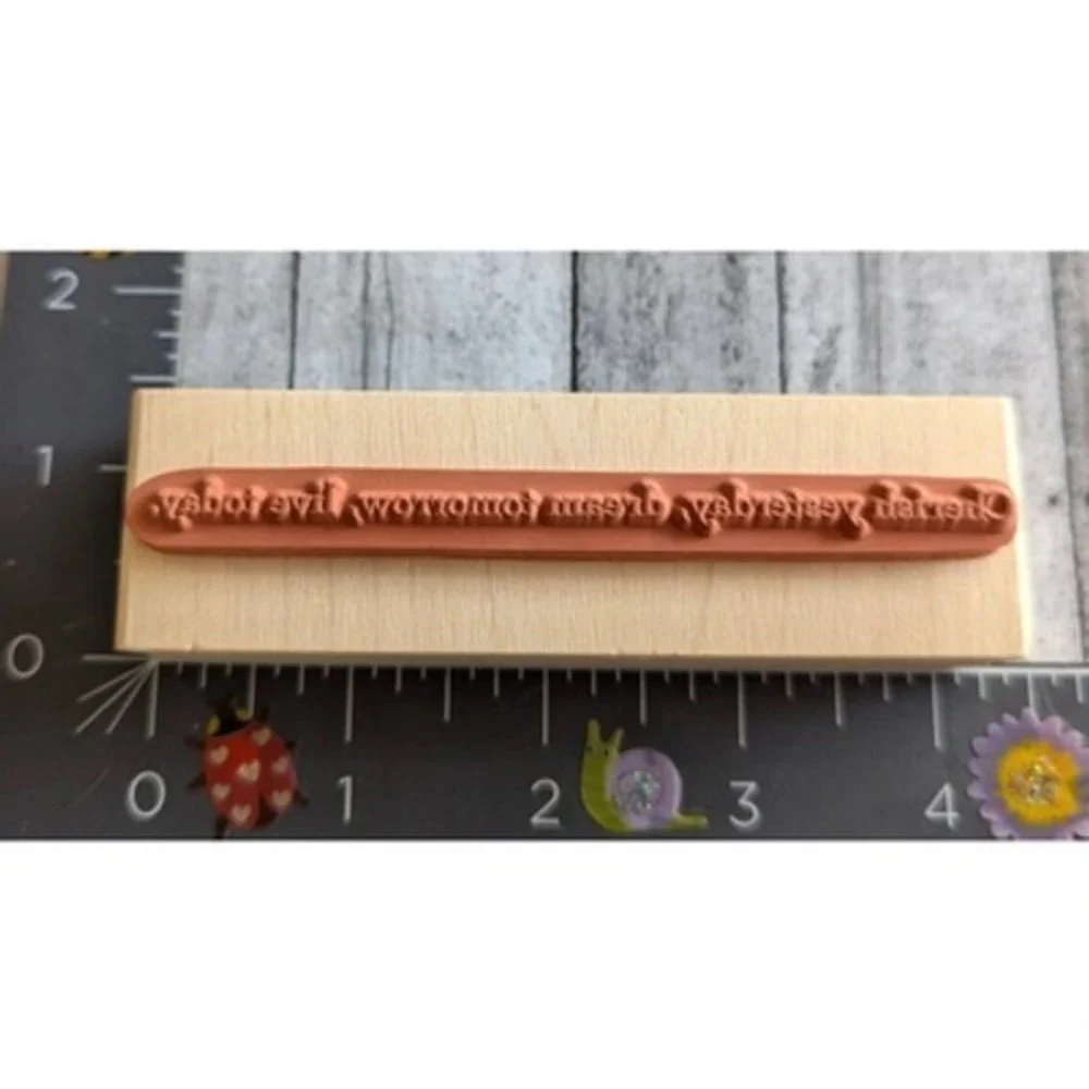 Rubber Stampede Cherish Yesterday Dream Tomorrow Rubber Stamp Wood #E62